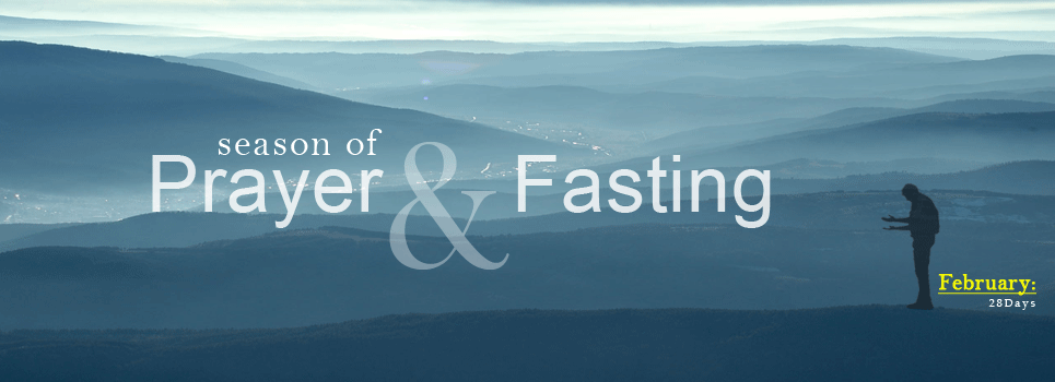 Prayers and fasting for February